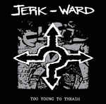 Too Young To Thrash