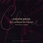 The Power Of Celine Dion - An Exclusive Sampler