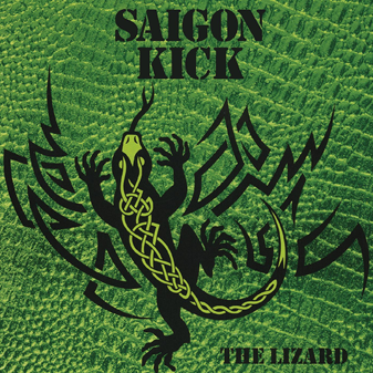 Saigon Kick -  The Lizard ("REPTILIAN" GREEN MARBLE VINYL)