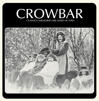 LP, Crowbar Classics ( Memories are made of this)