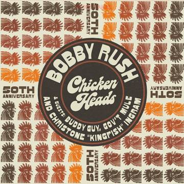 LP, BOBBY RUSH Chicken Heads 50th Anniversary