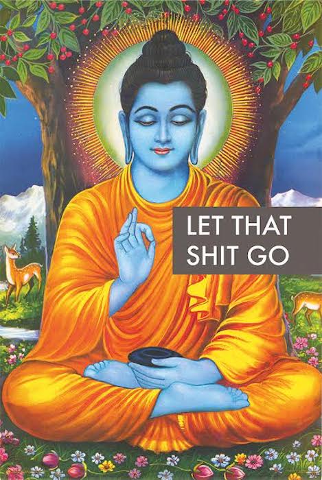 LET THAT SHIT GO