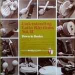 Understanding Latin Rhythms Vol. II / Down To Basics