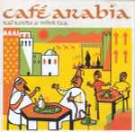 Café Arabia (Raï Roots & Mint Tea)