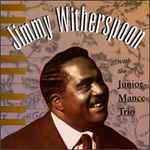 Jimmy Witherspoon With The Junior Mance Trio