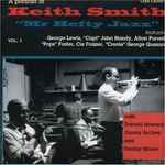 Portrait Of Keith Smith  "Mr Hefty Jazz" Vol. 1
