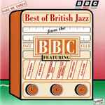 The Best Of British Jazz From The BBC Jazz Club Volume 3
