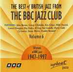The Best Of British Jazz From The BBC Jazz Club Volume 6