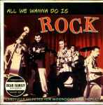 All We Wanna Do Is Rock