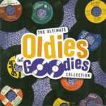 The Ultimate Oldies But Goodies Collection