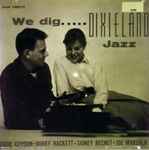 We Dig Dixieland Jazz