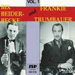 Bix Beiderbecke & Frank Trumbauer Volume One