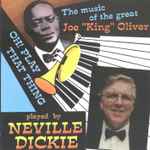 The Music Of The Great Joe "King" Oliver - Oh Play That Thing