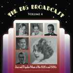 The Big Broadcast - Volume 4 (Jazz And Popular Music Of The 1920s And 1930s)