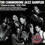 The Commodore Jazz Sampler — "Classics In Swing" (1938-1944)
