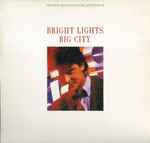 Bright Lights, Big City. (Original Motion Picture Soundtrack)