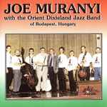 Joe Muranyi With The Orient Dixieland Jazz Band