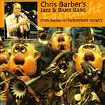 Chris Barber In Switzerland, 1974/5