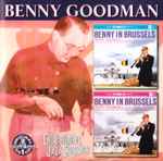 Benny Goodman In Brussels, Volume 1 & 2