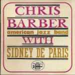 Chris Barber's American Jazz Band With Sidney De Paris