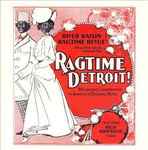 Ragtime Detroit!