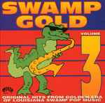 Swamp Gold Volume 3