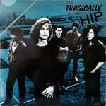 The Tragically Hip