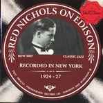 Red Nichols On Edison Recorded In New York 1924-1927