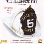 Stoking The Fire: The Whole Story, Volume 2