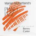 Marian McPartland's Piano Jazz With Guest Benny Carter