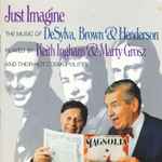 Just Imagine (The Music Of DeSylva, Brown & Henderson)