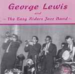 George Lewis And The Easy Riders Jazz Band