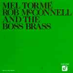 Mel Tormé - Rob McConnell And The Boss Brass