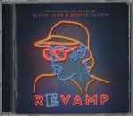 Revamp: Reimagining The Songs Of Elton John & Bernie Taupin