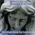 The Blues Keep Me Holding On