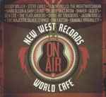 New West Records On Air At World Cafe